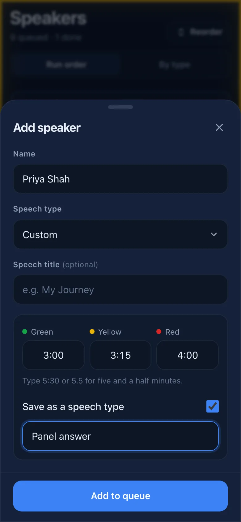Add speaker form with custom green, yellow and red times and Save as a speech type